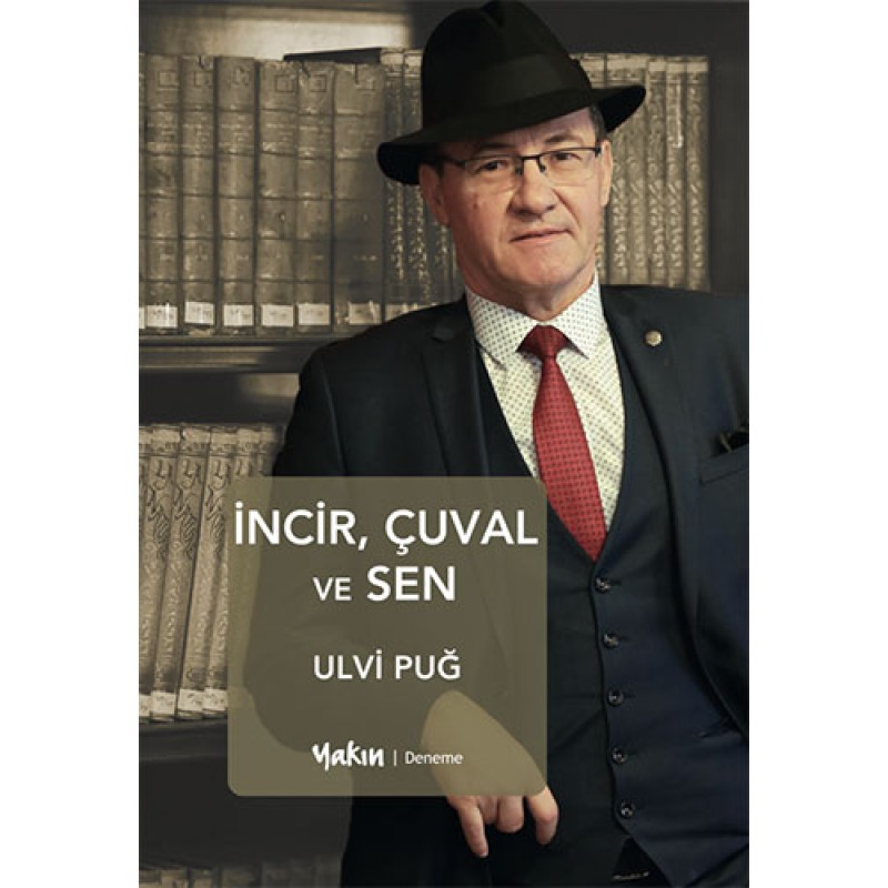 İncir, Çuval ve Sen İncir, Çuval ve Sen