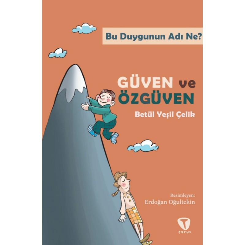 Bu Duygunun Adı Ne? - Güven ve Özgüven Bu Duygunun Adı Ne? - Güven ve Özgüven