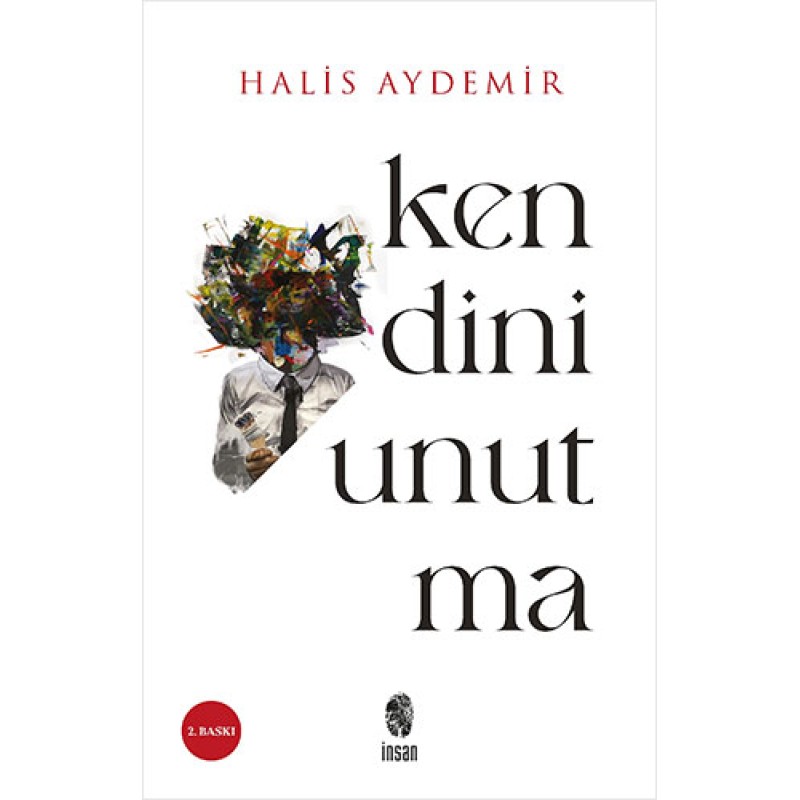 Kendini Unutma Kendini Unutma