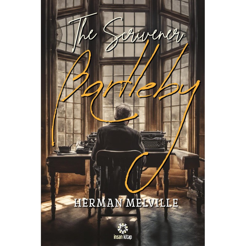 Bartleby The Scrivener Bartleby The Scrivener