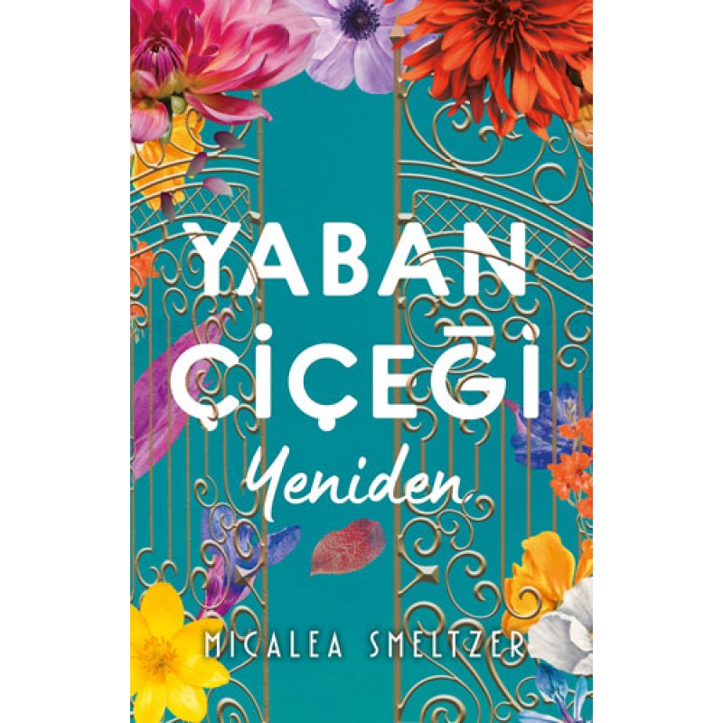 Yaban Çiçeği Yeniden Yaban Çiçeği Yeniden