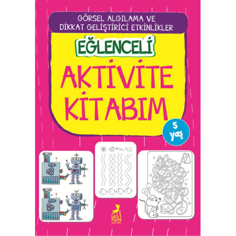 Eğlenceli Aktivite Kitabım - 5 Yaş Eğlenceli Aktivite Kitabım - 5 Yaş