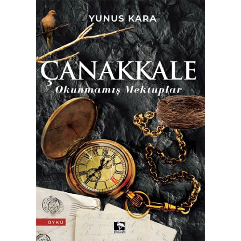 Çanakkale Okunmamış Mektuplar Çanakkale Okunmamış Mektuplar