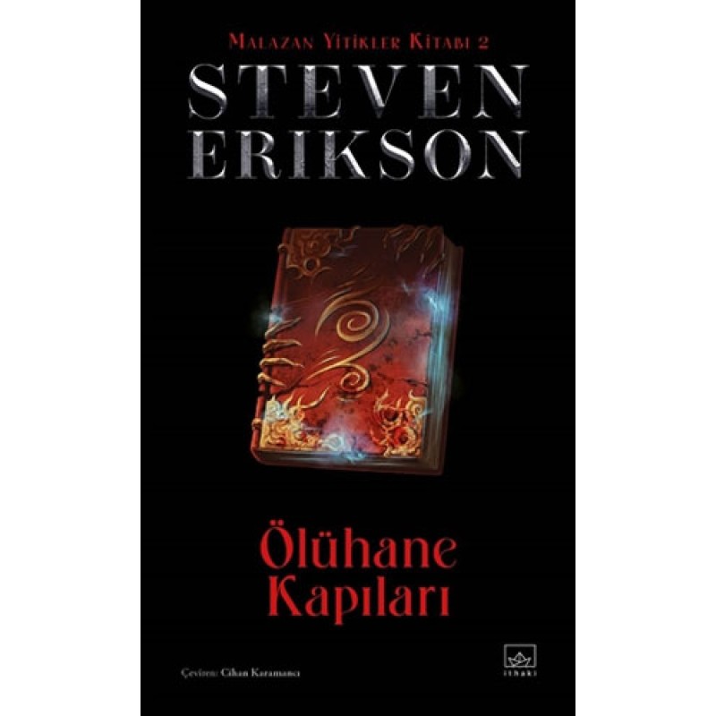 Malazan Yitikler Kitabı 2 - Ölühane Kapıları (Ciltli) Malazan Yitikler Kitabı 2 - Ölühane Kapıları (Ciltli)