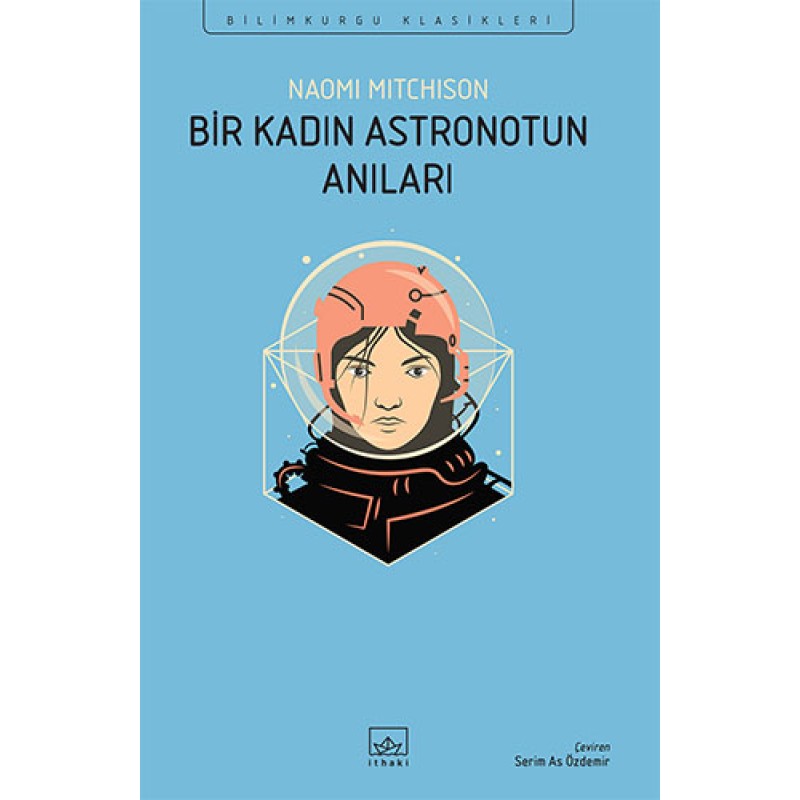 Bir Kadın Astronotun Anıları Bir Kadın Astronotun Anıları