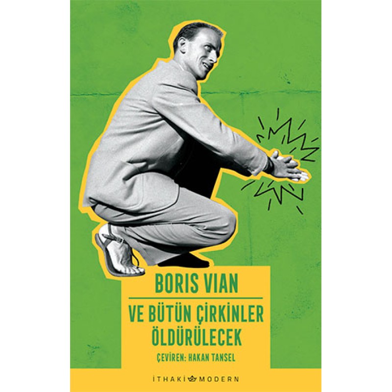 Ve Bütün Çirkinler Öldürülecek Ve Bütün Çirkinler Öldürülecek