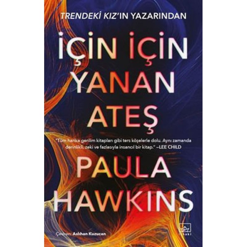 İçin İçin Yanan Ateş İçin İçin Yanan Ateş