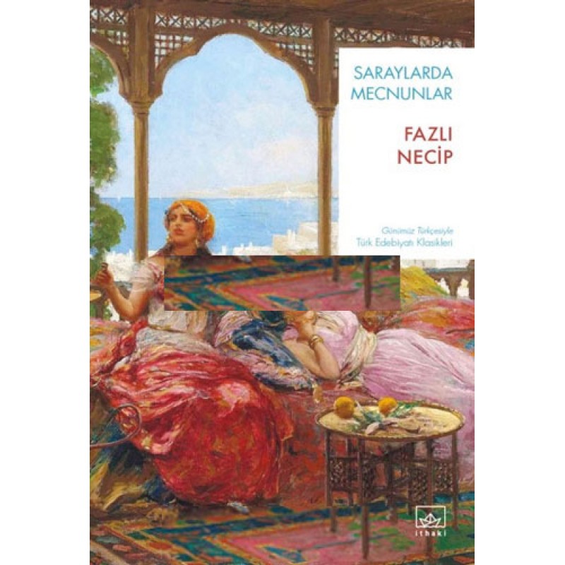 Saraylarda Mecnunlar Saraylarda Mecnunlar