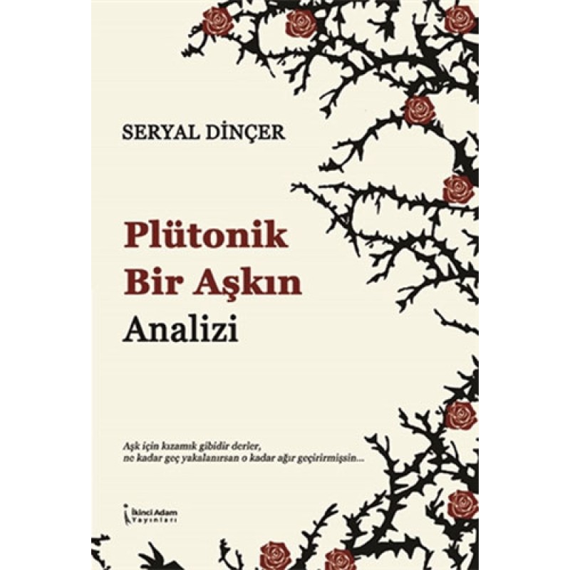 Plütonik Bir Aşkın Analizi