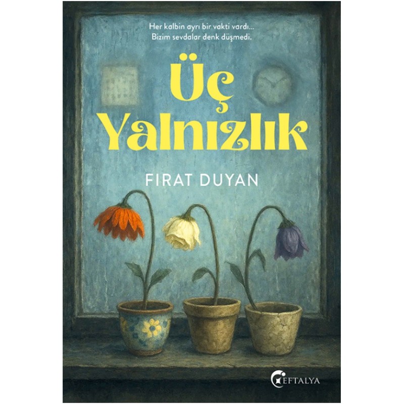 Üç Yalnızlık