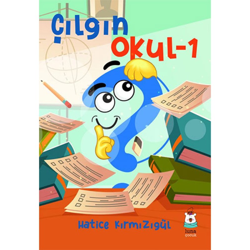 Çılgın Okul-1 Çılgın Okul-1