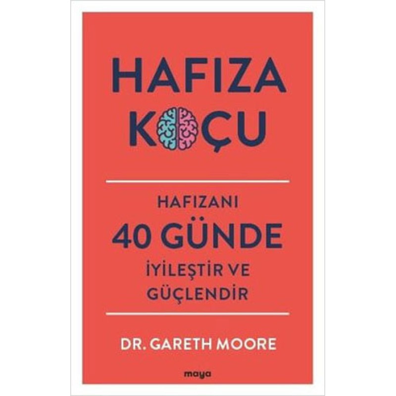 Hafıza Koçu - Hafızanı 40 Günde İyileştir ve Güçlendir Hafıza Koçu - Hafızanı 40 Günde İyileştir ve Güçlendir