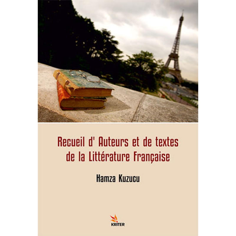 Recueil d'Auteurs et de Textes de la Littérature Française Recueil d'Auteurs et de Textes de la Littérature Française