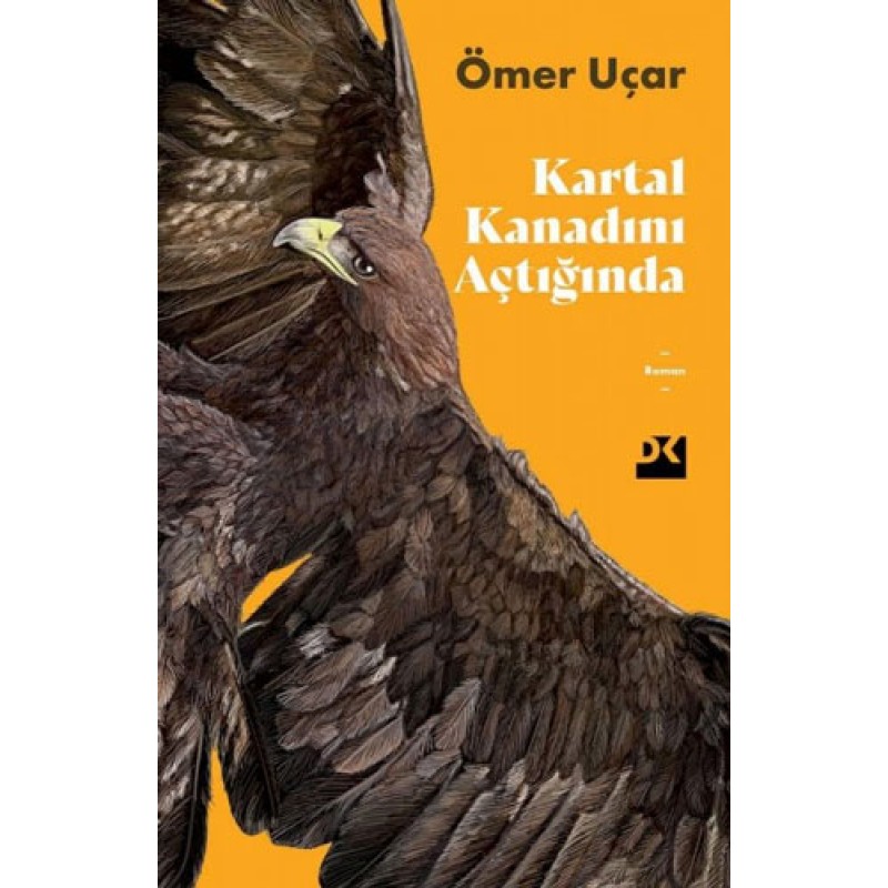 Kartal Kanadını Açtığında Kartal Kanadını Açtığında