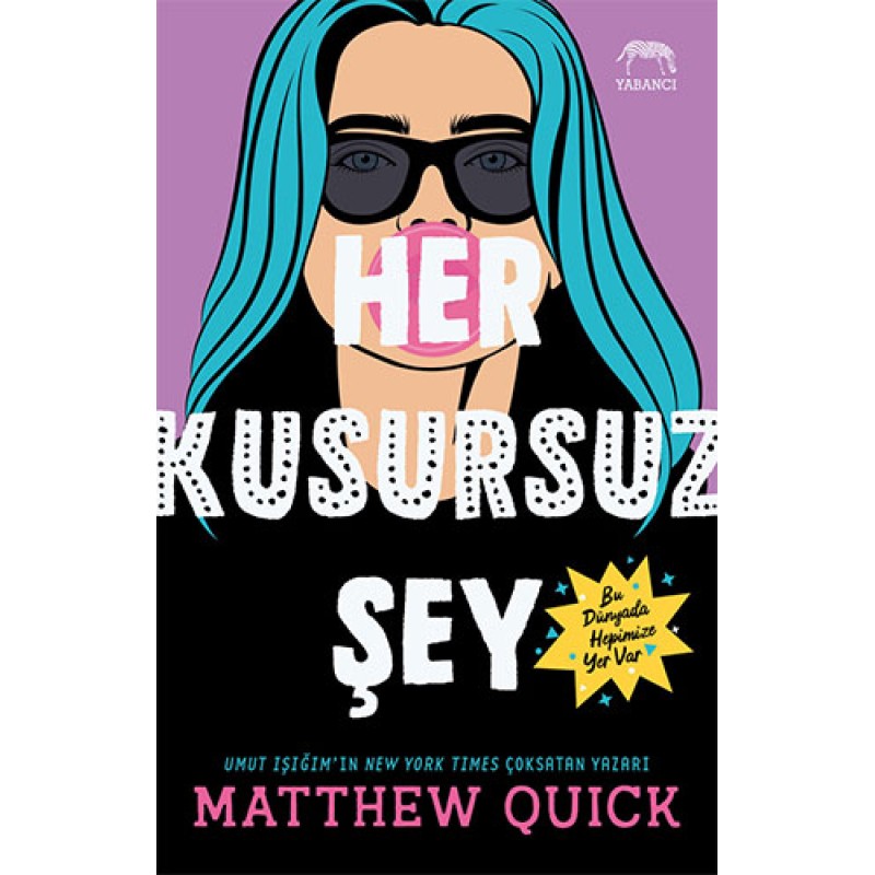 Her Kusursuz Şey Her Kusursuz Şey