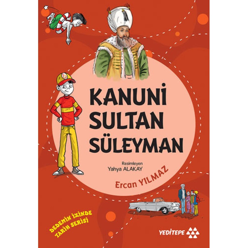 Dedemin İzinde - Kanuni Sultan Süleyman Dedemin İzinde - Kanuni Sultan Süleyman