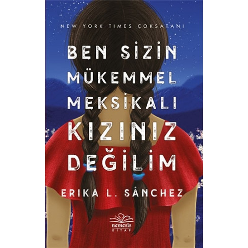 Ben Sizin Mükemmel Meksikalı Kızınız Değilim