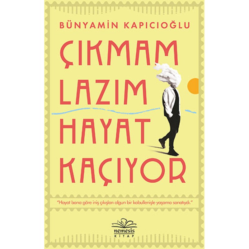 Çıkmam Lazım Hayat Kaçıyor Çıkmam Lazım Hayat Kaçıyor