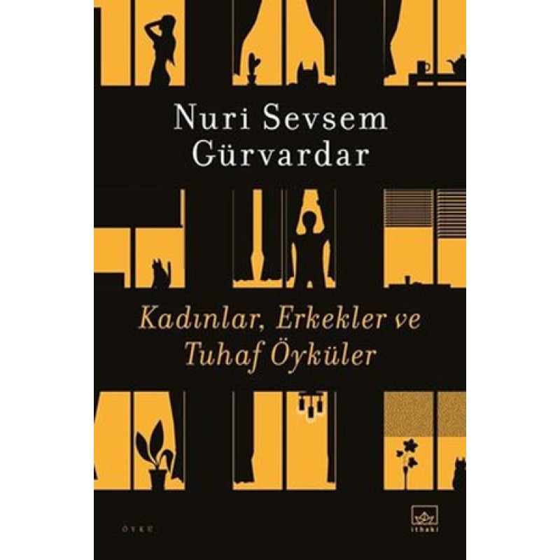 Kadınlar, Erkekler ve Tuhaf Öyküler Kadınlar, Erkekler ve Tuhaf Öyküler