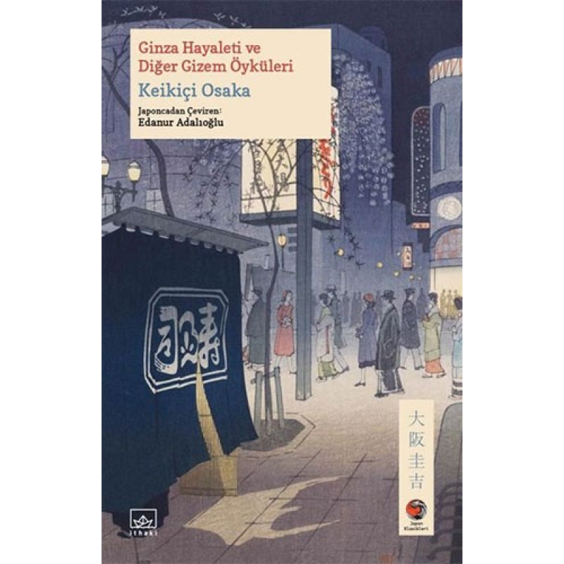 Ginza Hayaleti ve Diğer Gizem Öyküleri Ginza Hayaleti ve Diğer Gizem Öyküleri
