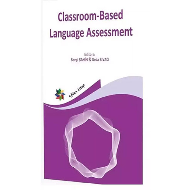 Classroom - Based Language Assessment Classroom - Based Language Assessment