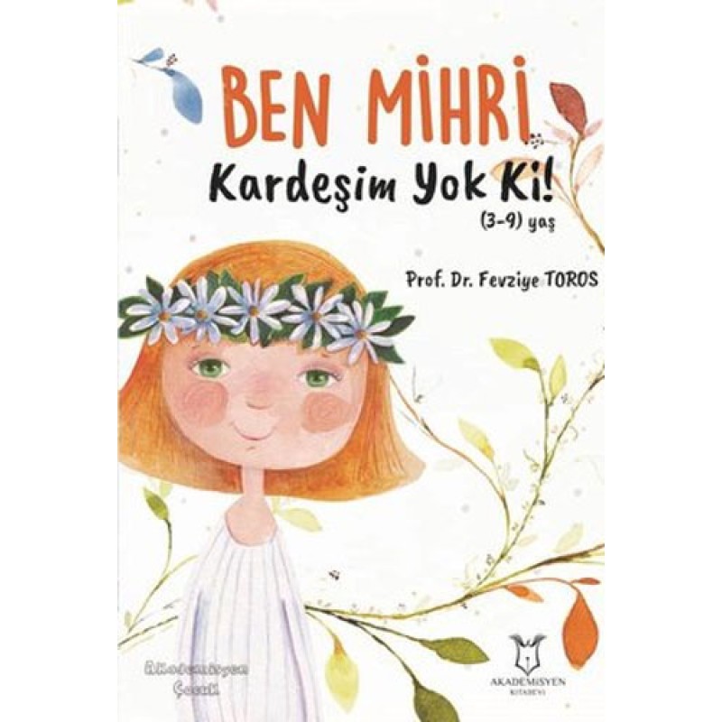 Ben Mihri Kardeşim Yok ki! Ben Mihri Kardeşim Yok ki!
