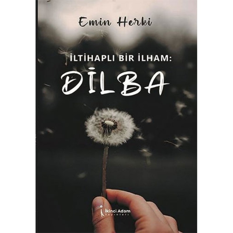 İltihaplı Bir İlham: Dilba
