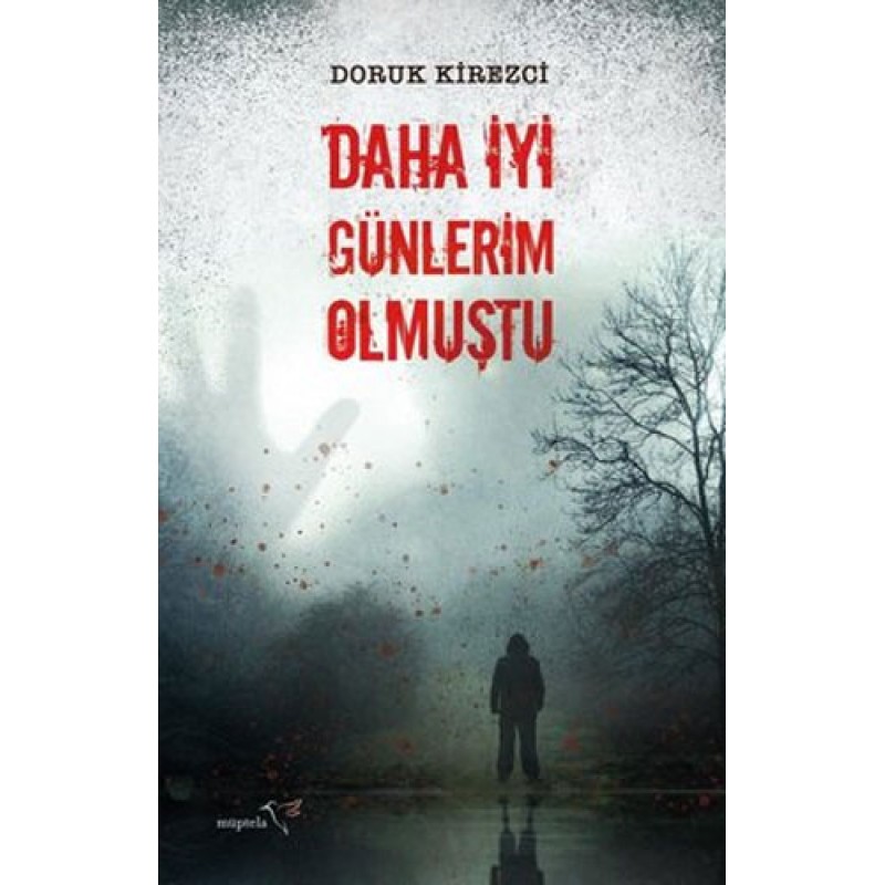 Daha İyi Günlerim Olmuştu Daha İyi Günlerim Olmuştu