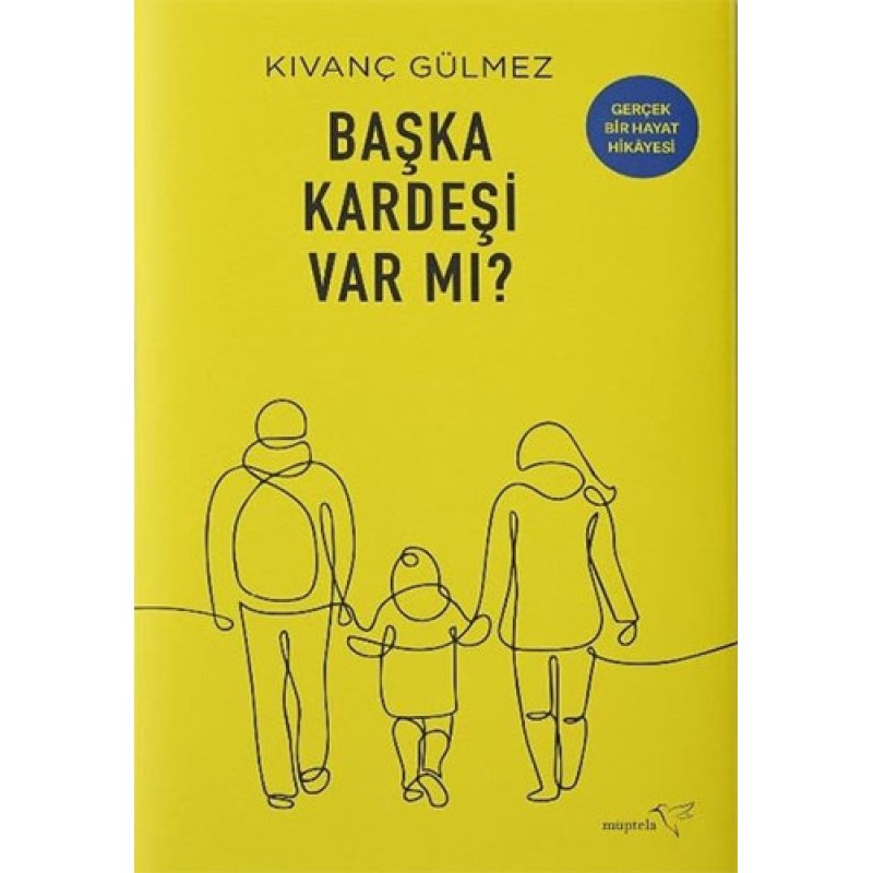 Başka Kardeşi Var mı? Başka Kardeşi Var mı?