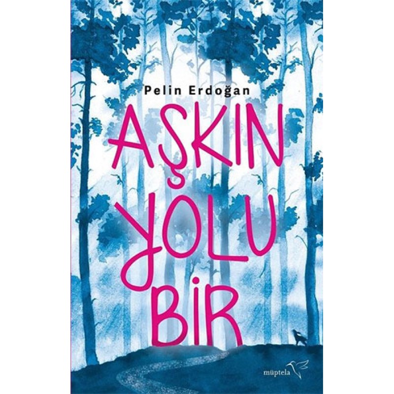 Aşkın Yolu Bir Aşkın Yolu Bir