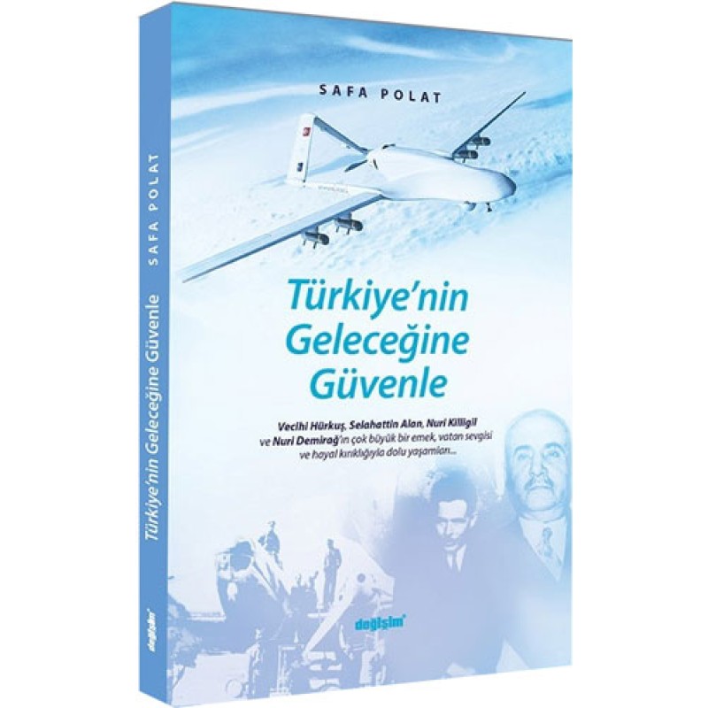 Türkiye'nin Geleceğine Güvenle Türkiye'nin Geleceğine Güvenle