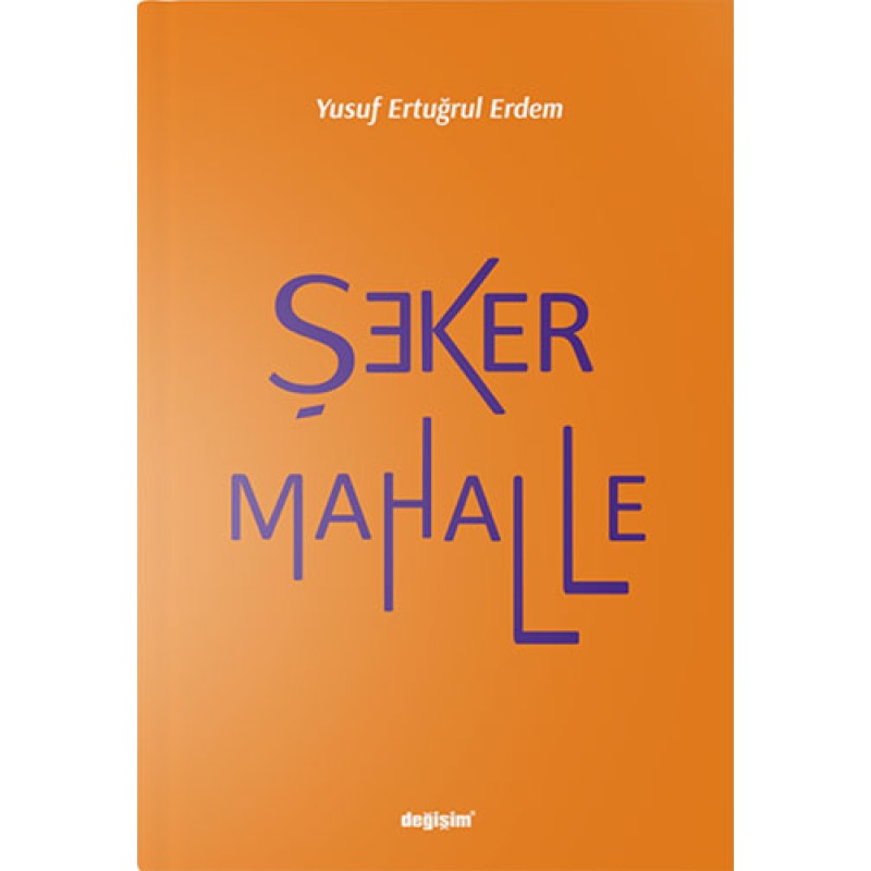 Şeker Mahalle Şeker Mahalle