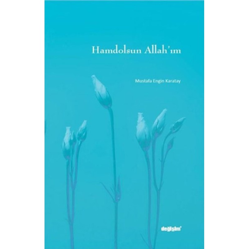 Hamdolsun Allah’ım Hamdolsun Allah’ım