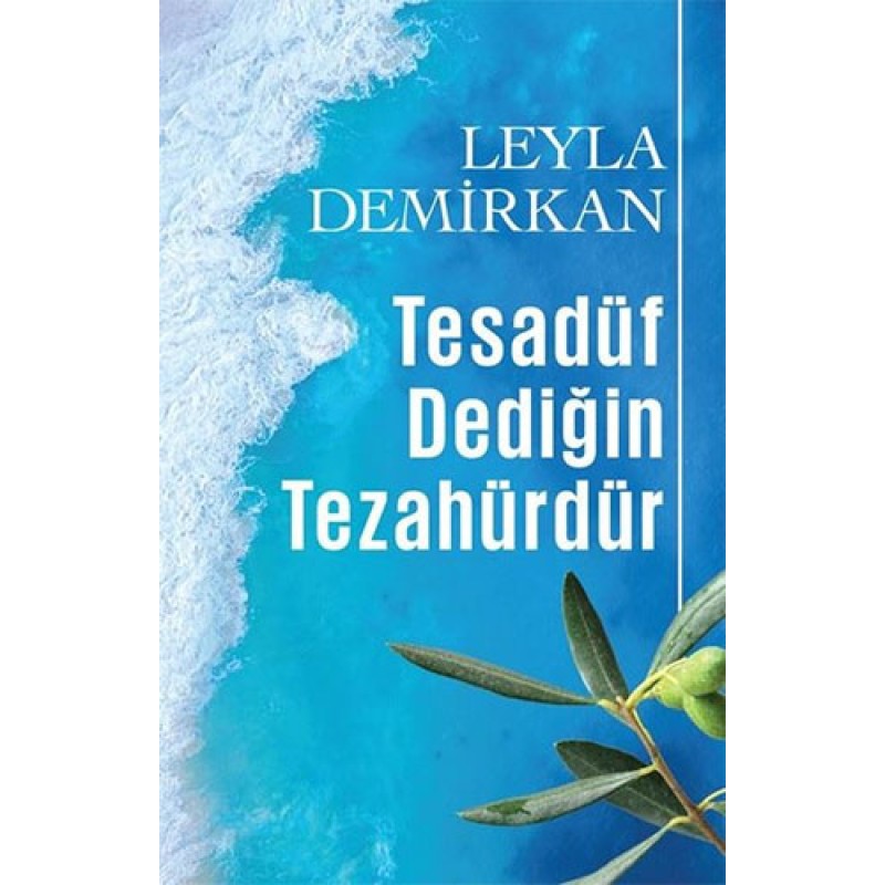 Tesadüf Dediğin Tezahürdür Tesadüf Dediğin Tezahürdür