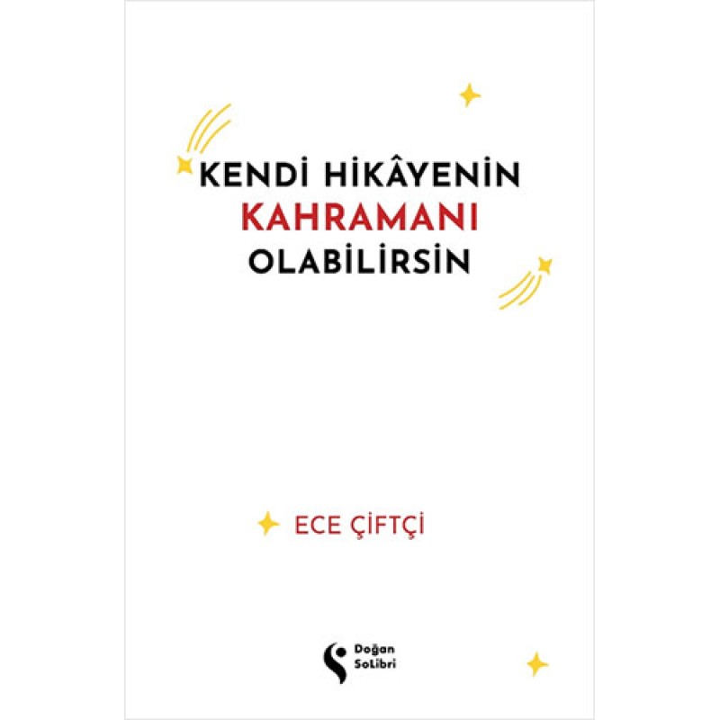 Kendi Hikayenin Kahramanı Olabilirsin Kendi Hikayenin Kahramanı Olabilirsin