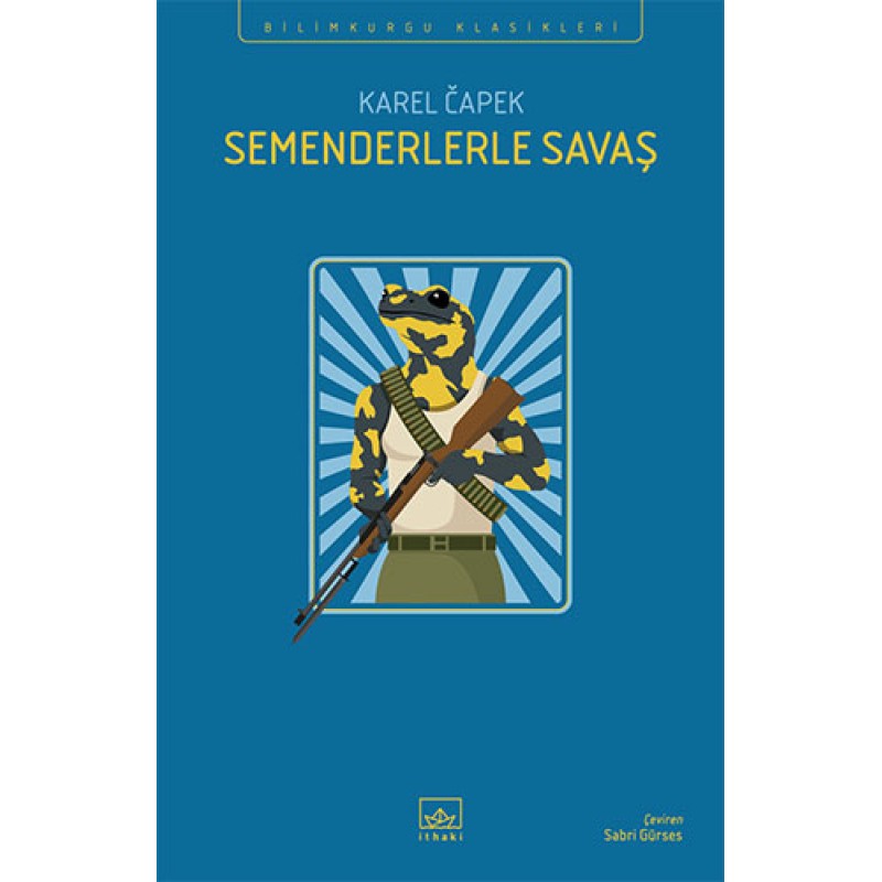 Semenderlerle Savaş Semenderlerle Savaş