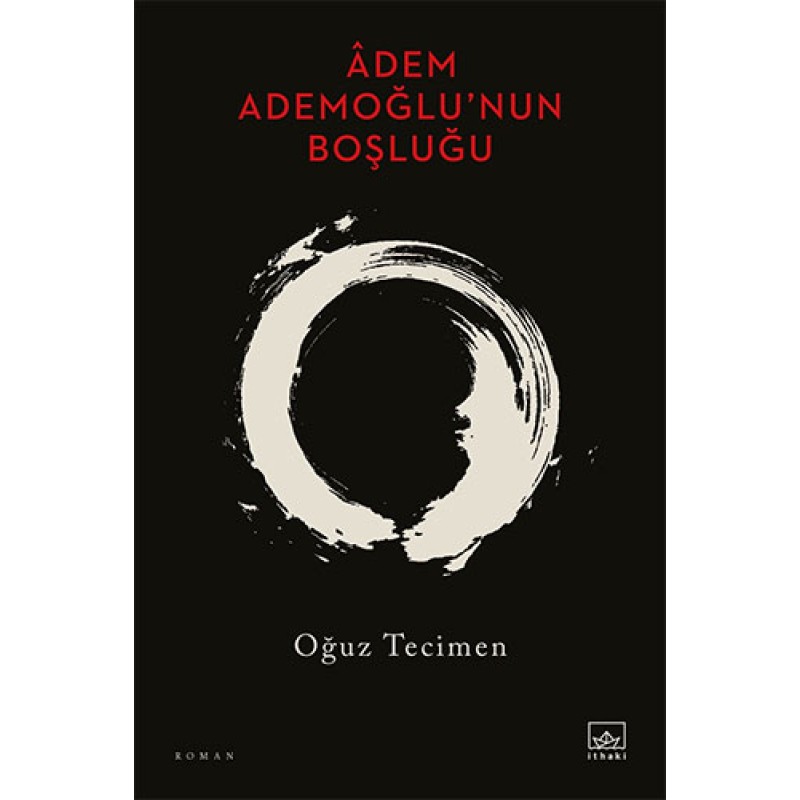 Adem Ademoğlu'nun Boşluğu Adem Ademoğlu'nun Boşluğu