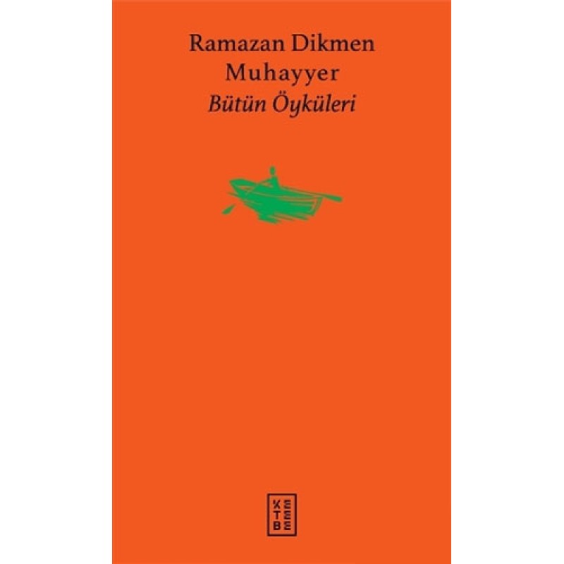 Muhayyer - Bütün Öyküleri (Ciltli)