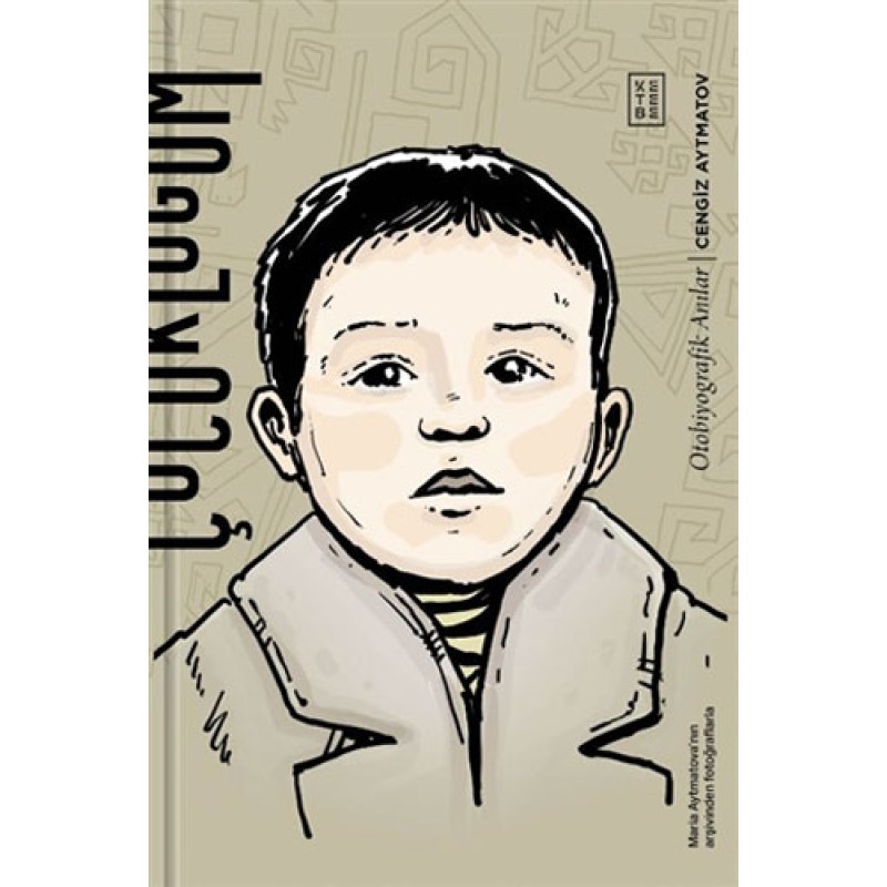 Çocukluğum (Ciltli) Kutulu Özel Baskı Çocukluğum (Ciltli) Kutulu Özel Baskı