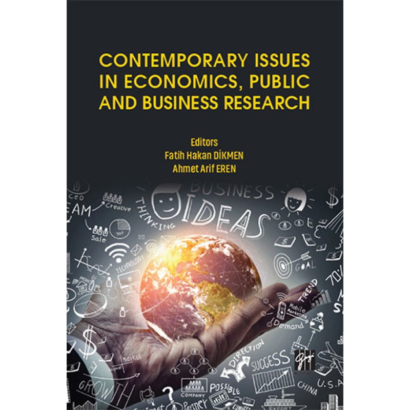 Contemporary Issues in Economics, Public and Business Research Contemporary Issues in Economics, Public and Business Research