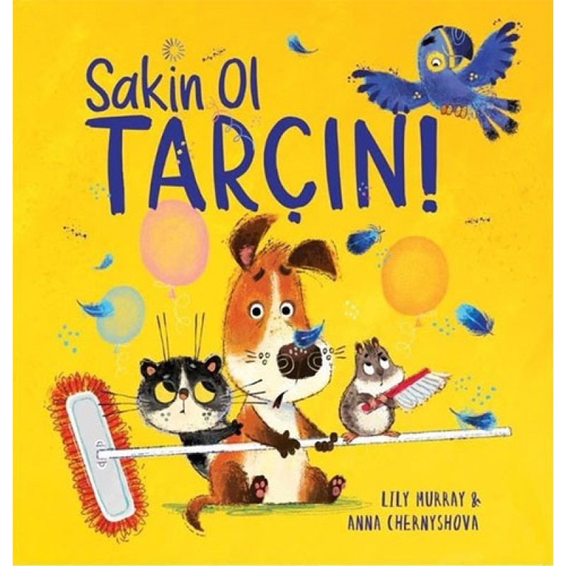 Sakin Ol Tarçın! Sakin Ol Tarçın!