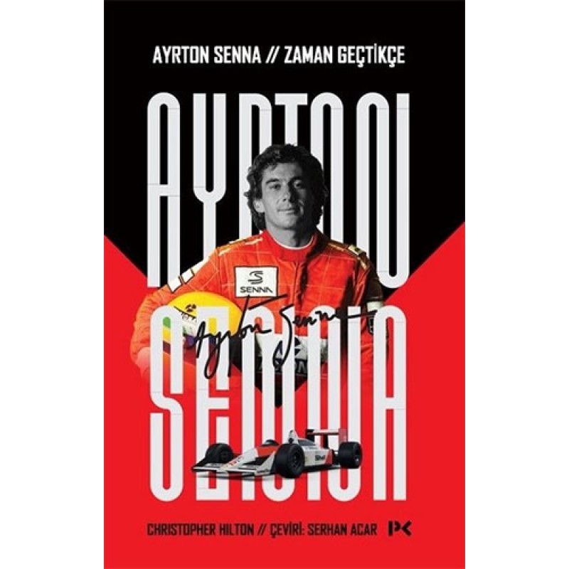 Ayrton Senna - Zaman Geçtikçe Ayrton Senna - Zaman Geçtikçe