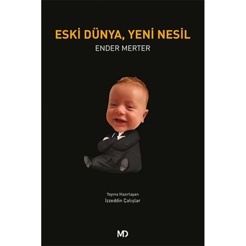 Eski Dünya, Yeni Nesil Eski Dünya, Yeni Nesil
