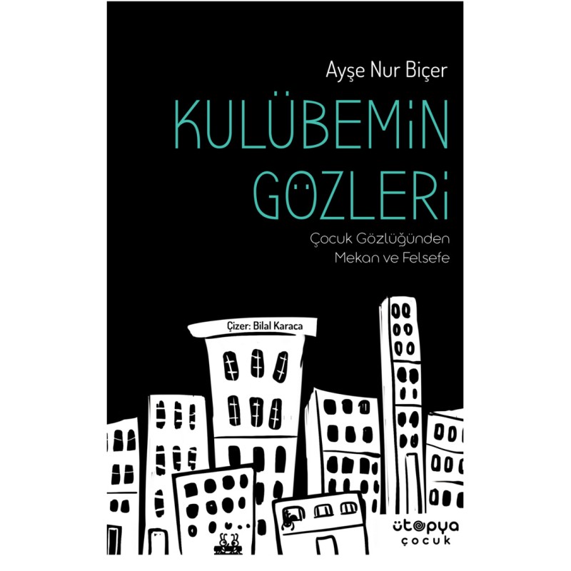 Kulübemin Gözleri