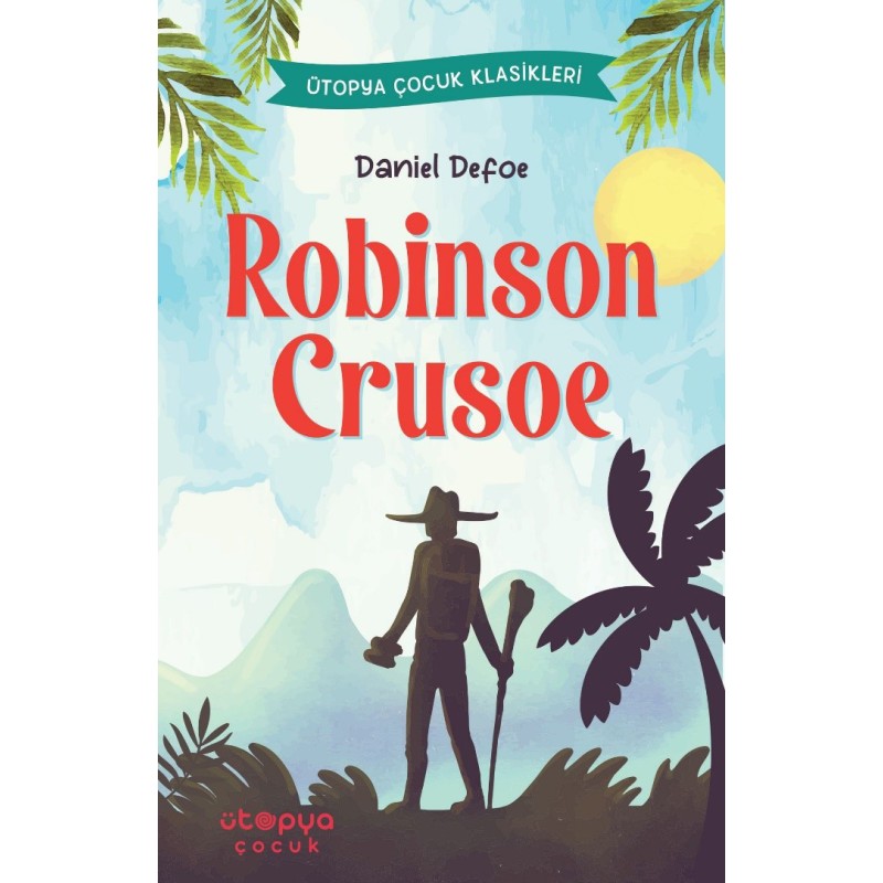 Robinson Crusoe Robinson Crusoe