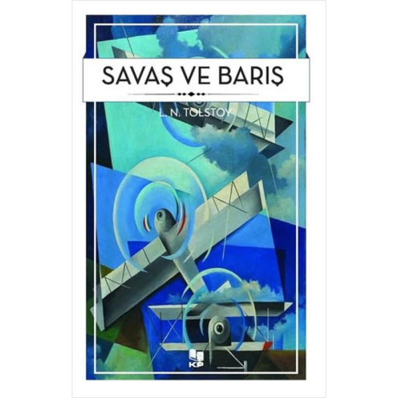 Savaş ve Barış Savaş ve Barış