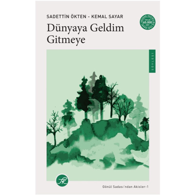 Dünyaya Geldim Gitmeye Dünyaya Geldim Gitmeye