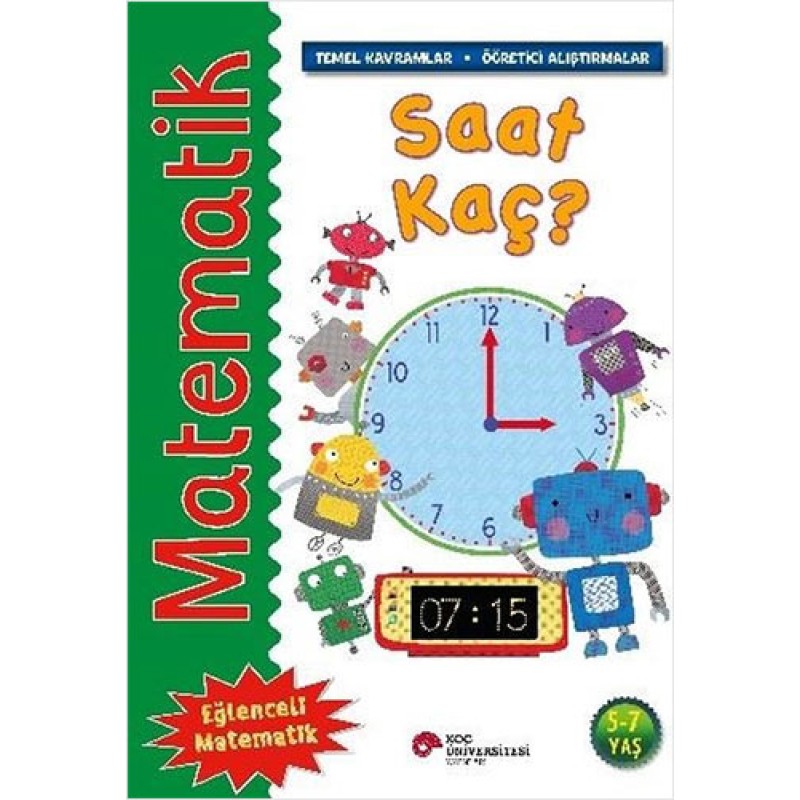 Matematik - Saat Kaç ? Matematik - Saat Kaç ?