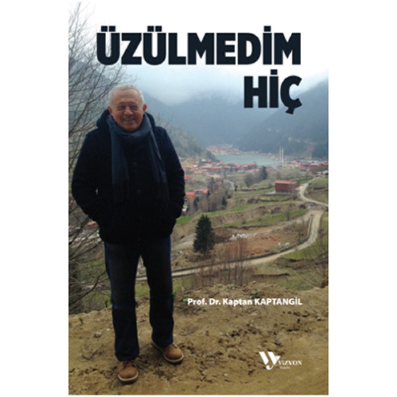 Üzülmedim Hiç Üzülmedim Hiç