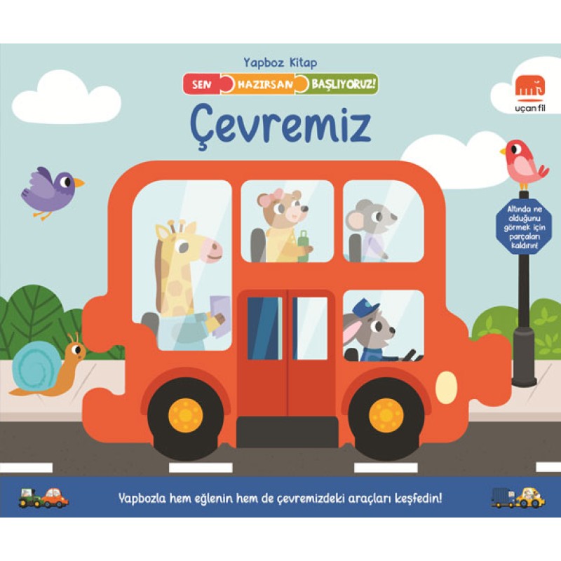 Sen Hazırsan Başlıyoruz! Çevremiz Sen Hazırsan Başlıyoruz! Çevremiz